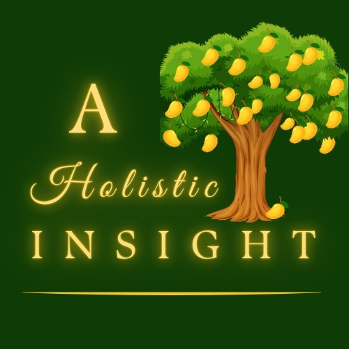 A Holistic Insight